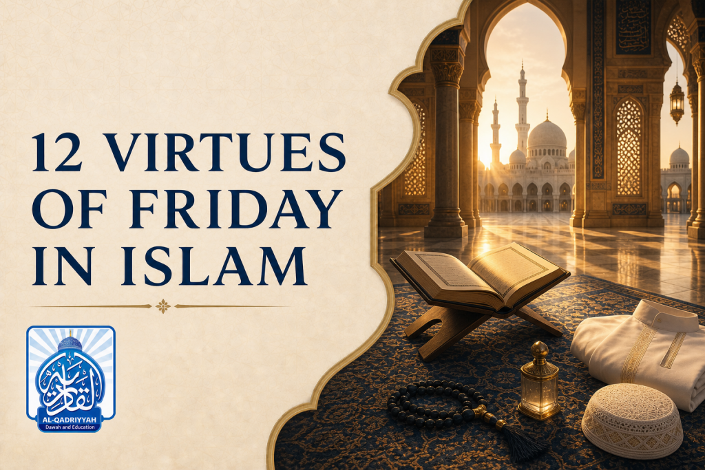 12 Unique Virtues of Fridays in Islam