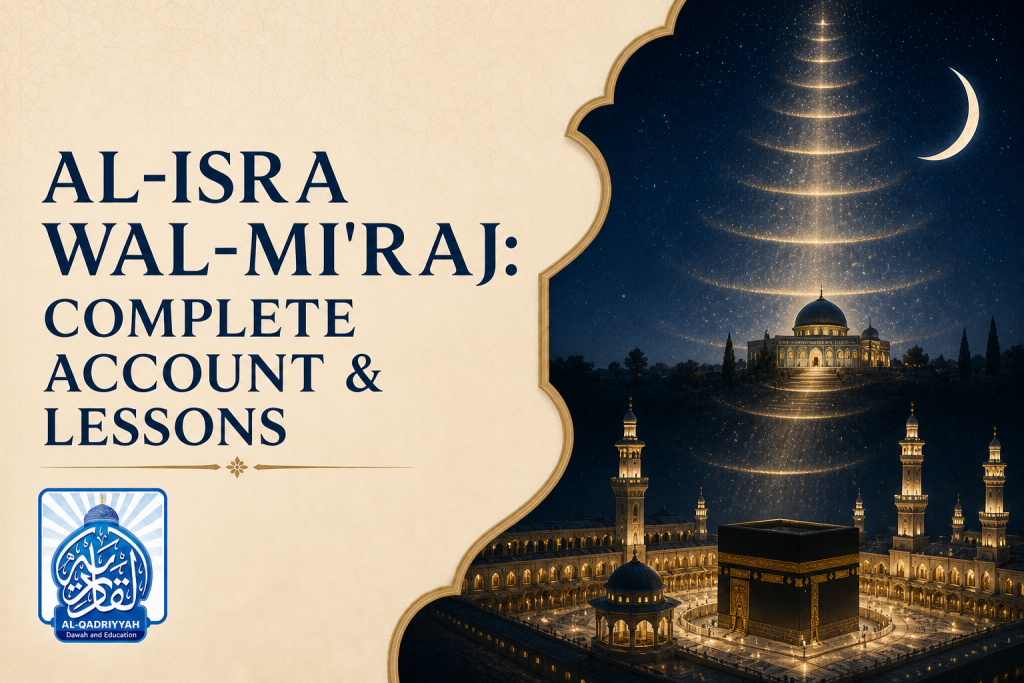 The Night of Al-Isra wal-Miraj - Complete Account and Lessons
