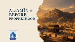 Al-Amīn ﷺ Before Prophethood — Al-Qadriyyah featured image